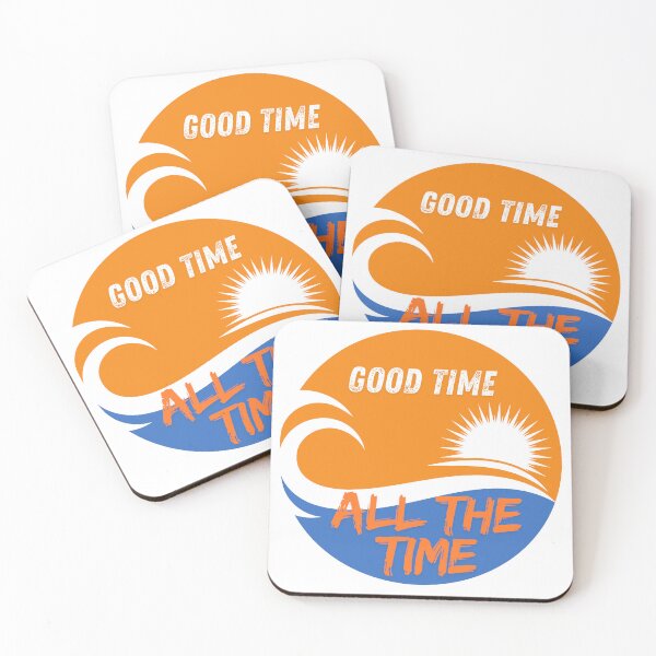 Item preview, Good times all the time designed and sold by stayfreshbyme.