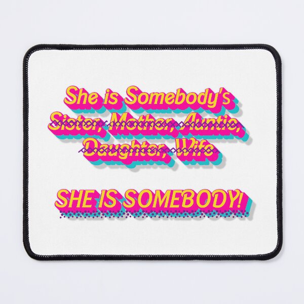 Item preview, She is somebody designed and sold by AuDHDesigns AUS .