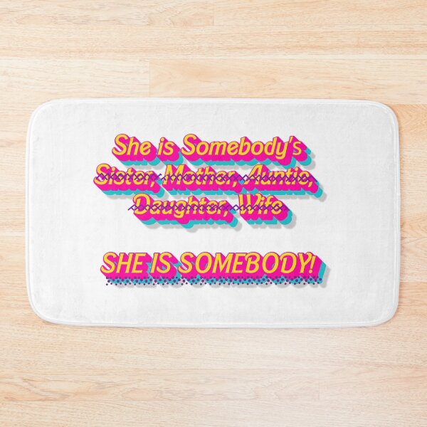 Item preview, She is somebody  designed and sold by AuDHDesigns AUS .