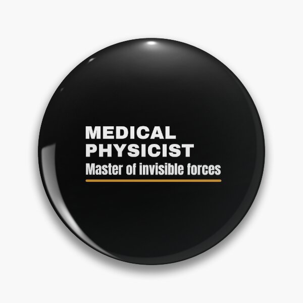 Item preview, Medical physicist: Master of invisible forces! designed and sold by musthavewords.