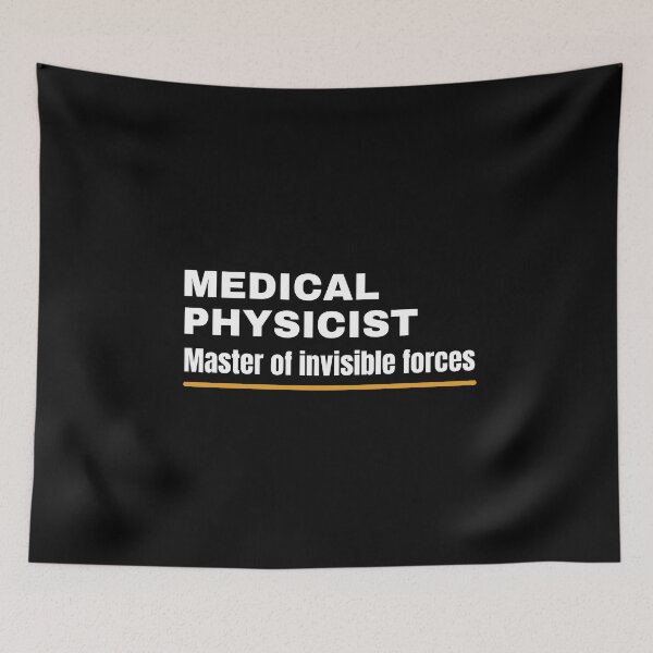 Item preview, Medical physicist: Master of invisible forces! designed and sold by musthavewords.