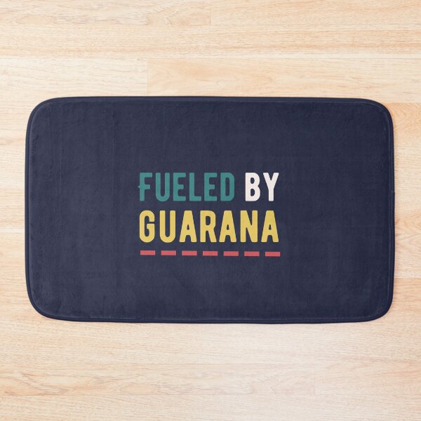 Item preview, Fueled by Guarana designed and sold by musthavewords.
