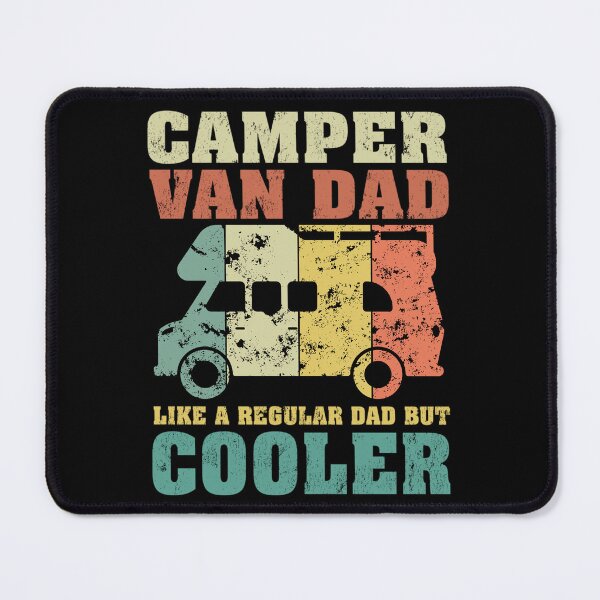 Item preview, Camper Van Dad Like A Regular Dad But Cooler designed and sold by GroovyFusion.