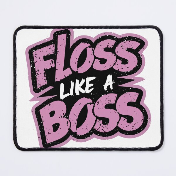 Item preview, Floss Like a Boss Fun Motivational Dental Hygiene designed and sold by Quirky Shirts.