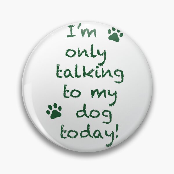 Item preview, Talk to my dog 001 designed and sold by Ocymvi.