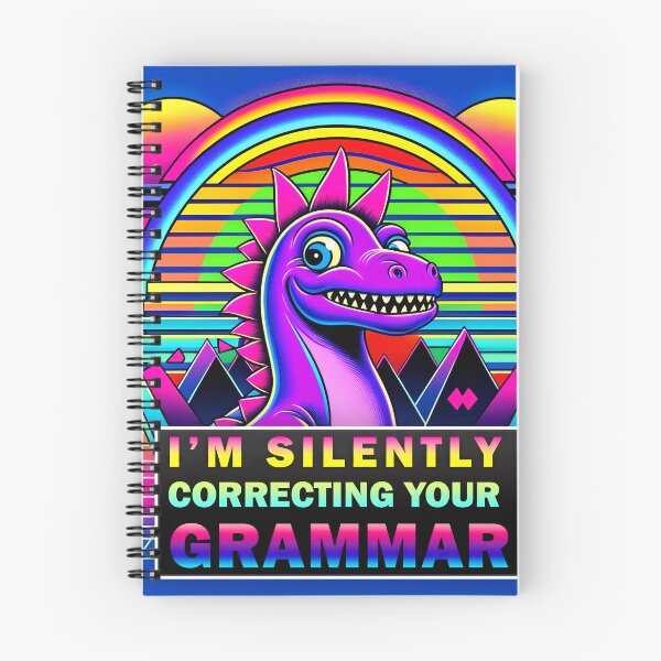 Item preview, I'm silently correcting your grammar - dinosaur grammar nerd designed and sold by deepglitchart.