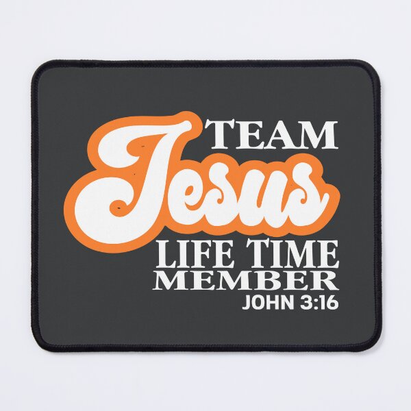 Item preview, Team Jesus life time member designed and sold by Colorfulman.