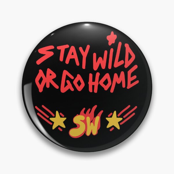 Item preview, Ben Azelart Stay Wild or go Home designed and sold by MAZAX.