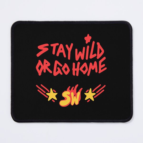 Item preview, Ben Azelart Stay Wild or go Home designed and sold by MAZAX.