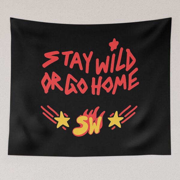 Item preview, Ben Azelart Stay Wild or go Home designed and sold by MAZAX.