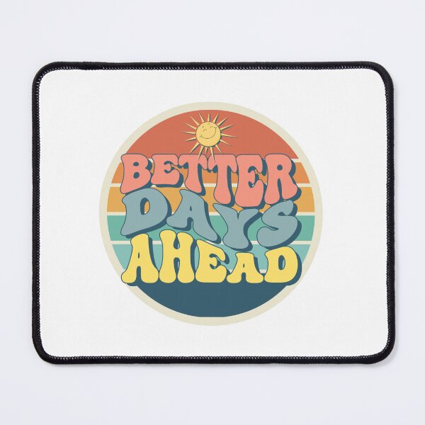 Item preview, Better days ahead designed and sold by Miki Design.