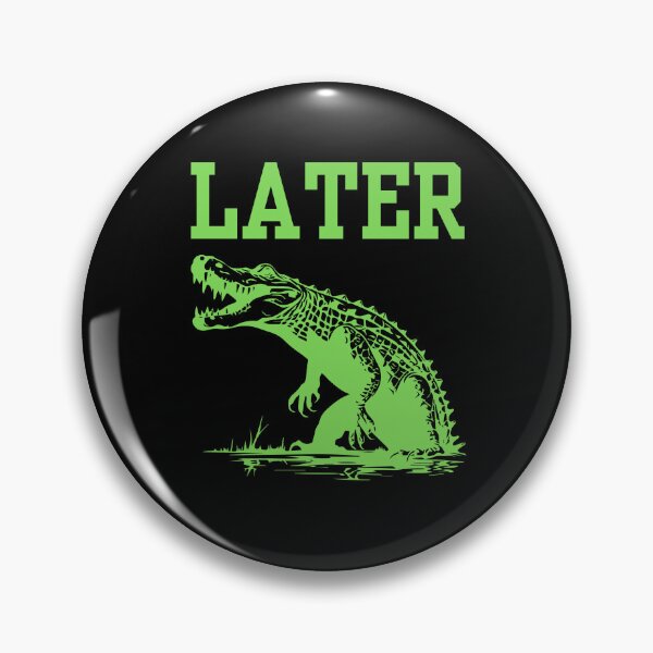 Item preview, Later Alligator  designed and sold by RedPumpFlash.