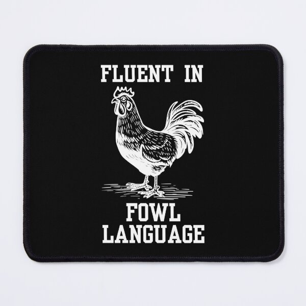 Item preview, Fluent In Fowl Language designed and sold by RedPumpFlash.