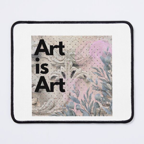Item preview, Art Is Art: The Essence of Creativity designed and sold by MisiuKolorowy.