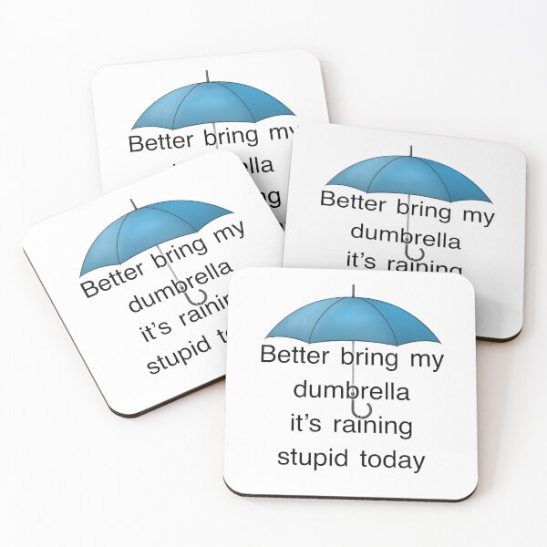 Item preview, Better bring my dumbrella, funny quote designed and sold by Ilikeiwantilove.