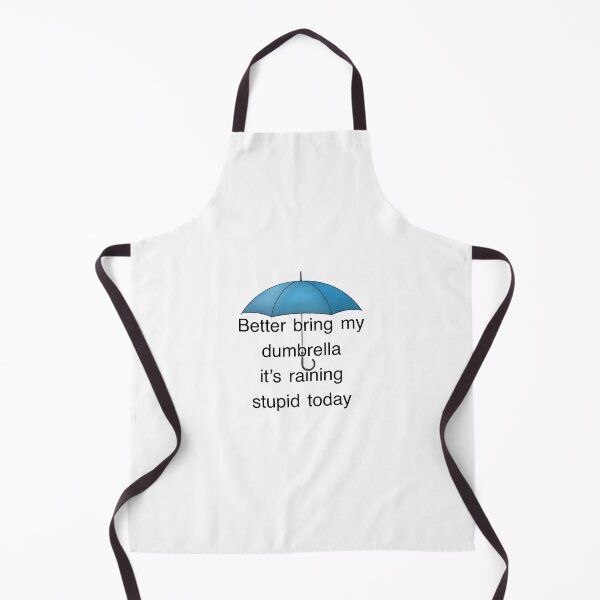 Item preview, Better bring my dumbrella, funny quote designed and sold by Ilikeiwantilove.