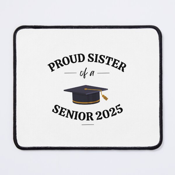 Item preview, Proud Sister of a Senior 2025 designed and sold by SantisLab.