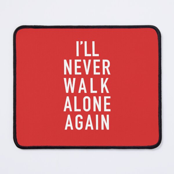 Item preview, I’ll Never Walk Alone Again designed and sold by thebcarts.