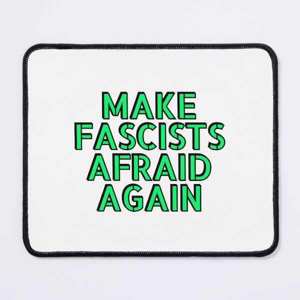 Item preview, Make fascists afraid again designed and sold by Inspirationmotivation.