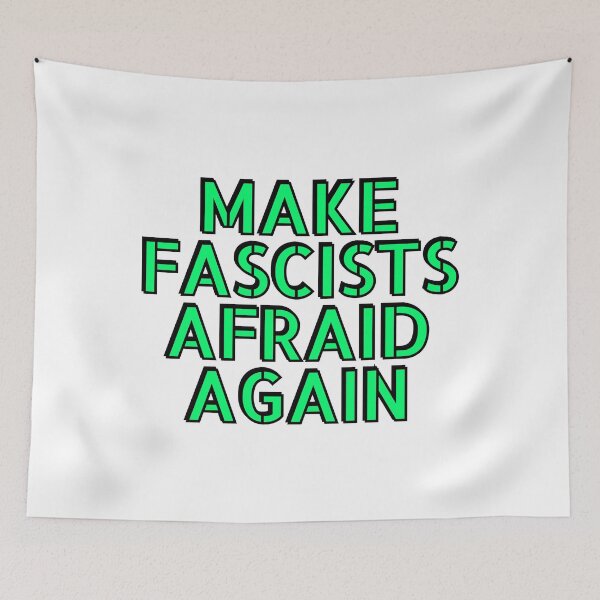 Item preview, Make fascists afraid again  designed and sold by Inspirationmotivation.