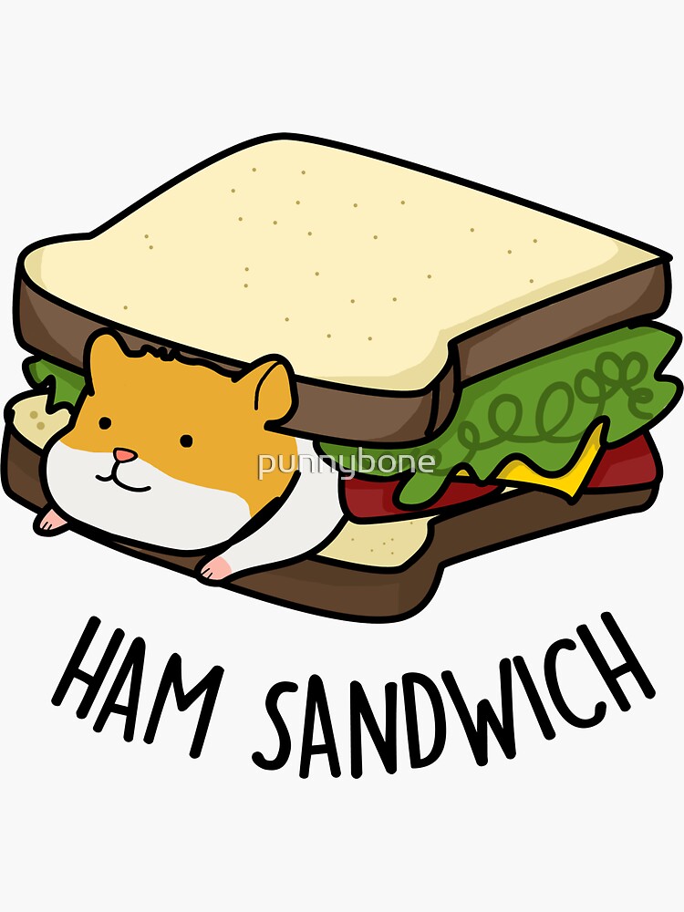 "Ham Sandwich Animal Pun" Sticker for Sale by punnybone Redbubble