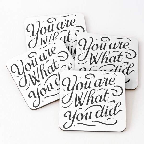 Item preview, "you are what you did" designed and sold by DaddyChillLofi.