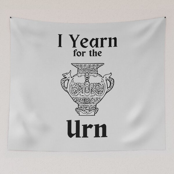 Item preview, I Yearn for the Urn  ORIGINAL BY CRUSHART1 ON REDBUBBLE designed and sold by CrushArt1.