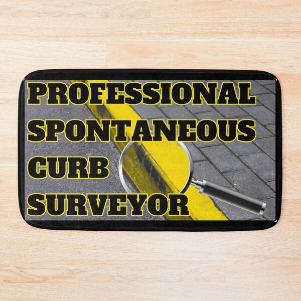 Item preview, Professional Spontaneous Curb Surveyor designed and sold by SweetsAndSavary.