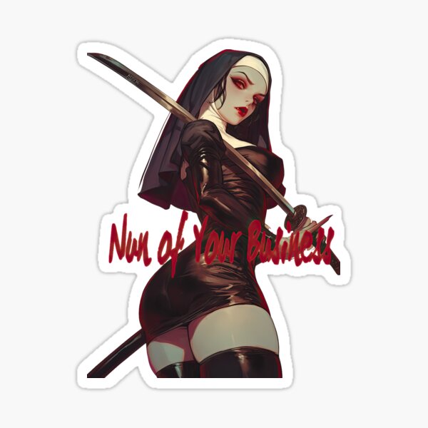 Item preview, Nun of Your Business designed and sold by obstinator.