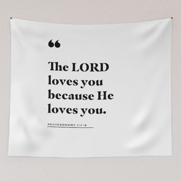 Item preview, Deuteronomy 7:7-8 He Loves Because He Loves You Quote designed and sold by 2fivequotes.