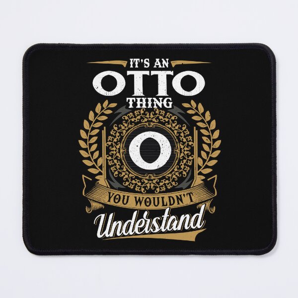 Item preview, It Is An Otto Thing You Wouldnt Understand  designed and sold by Huck-me.