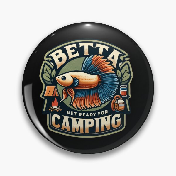 Item preview, Betta Get Ready For Camping designed and sold by ReefVibe.