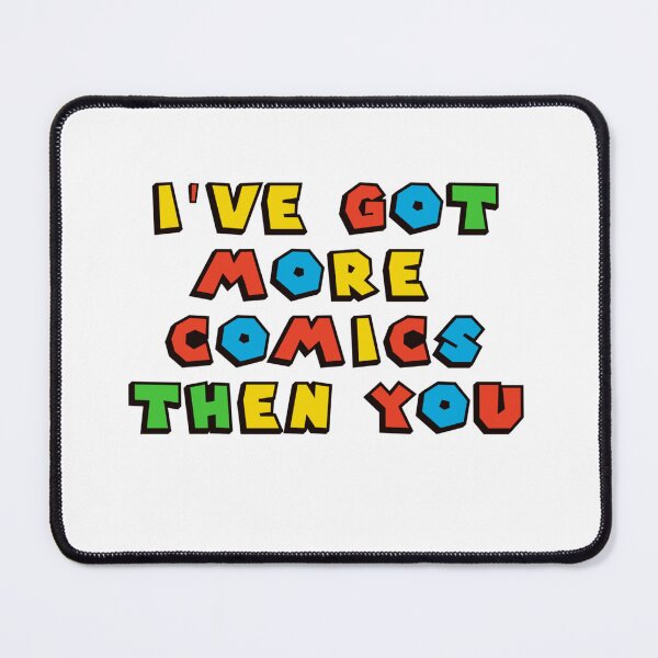 Item preview, I've Got More Comics Than You - Funny Gift For Comics Fans designed and sold by ArtYourStyle.