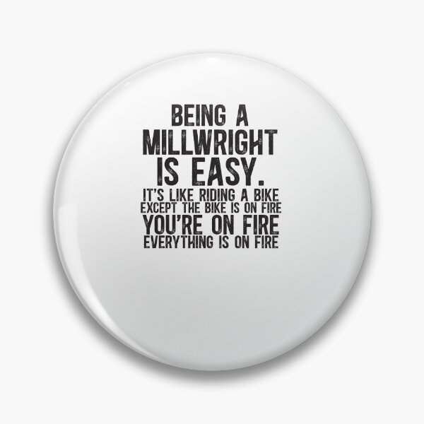 Item preview, Being a Millwright Is Easy It is Like Riding A Bike Except the Bike is on Fire designed and sold by TeesYouWant.