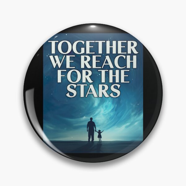 Item preview, Together We Reach for The Stars - Father's Day Appreciation designed and sold by Yogimeister.