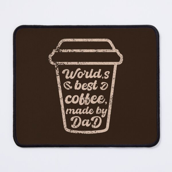 Item preview, World's Best Coffee, Made by Dad - Fathers Day - Coffee Quote designed and sold by stylishdzign.