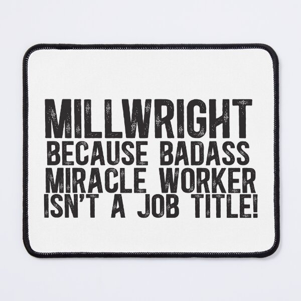 Item preview, Millwright Miracle Worker designed and sold by TeesYouWant.