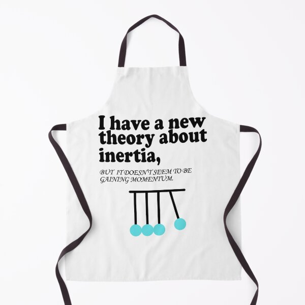 Item preview, I have a new theory about inertia, but it seem to be gaining momentum designed and sold by ScienceCorner.