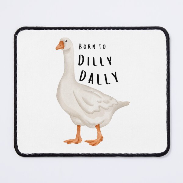 Item preview, born to dilly dally corporate  designed and sold by EllesBellesArt.