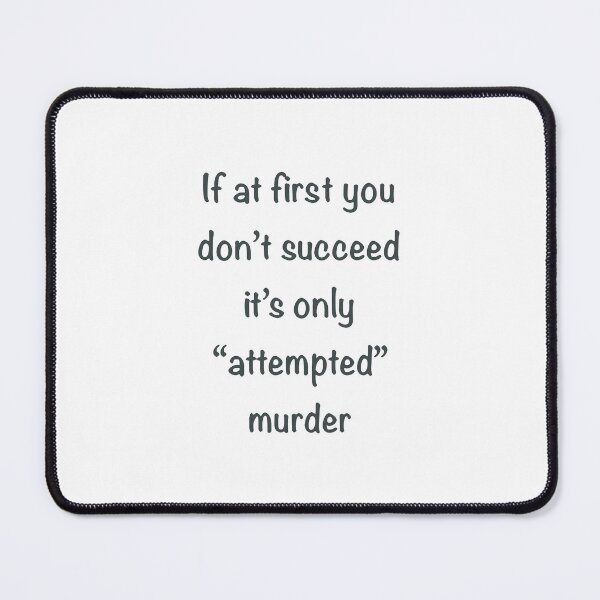 Item preview, If at first you don’t succeed… designed and sold by Ilikeiwantilove.