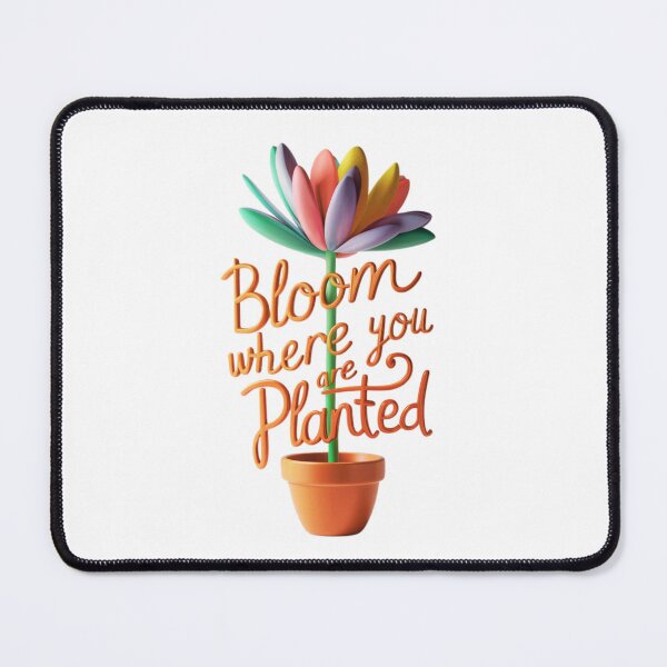 Item preview, Bloom Where You Are Planted designed and sold by deluxedigital1.