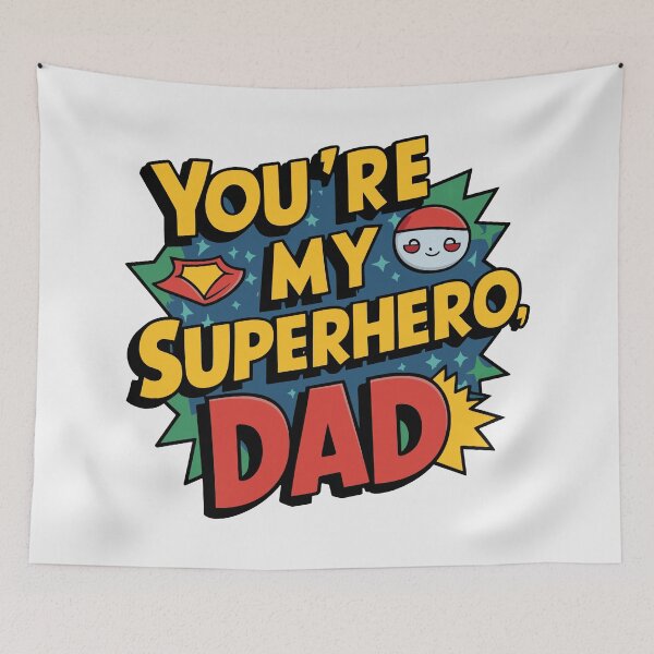 Item preview, You're My Superhero, Dad - Dynamic Comic Book Art designed and sold by HahaHandlesHub.