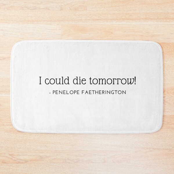 Item preview, Penelope Polin funny quote Bridgeton designed and sold by MadaFaCose.