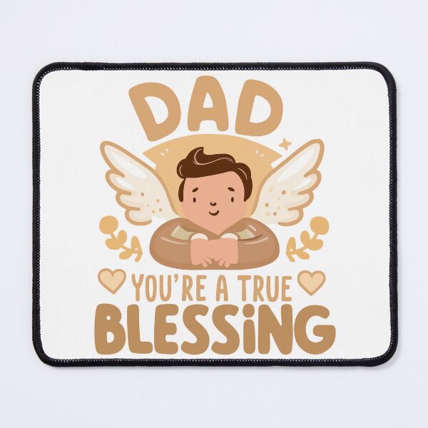 Item preview, Dad, You're a True Blessing - Heartwarming Father's Day Art designed and sold by HahaHandlesHub.