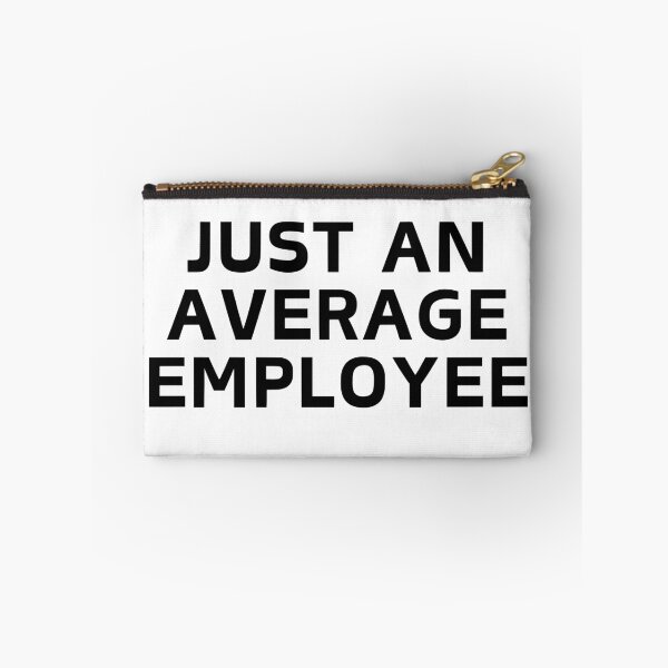 Item preview, Just an Average Employee Funny Workers designed and sold by gillys.