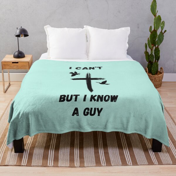 Item preview, I Can't But I Know A Guy designed and sold by MugsAndDuds.