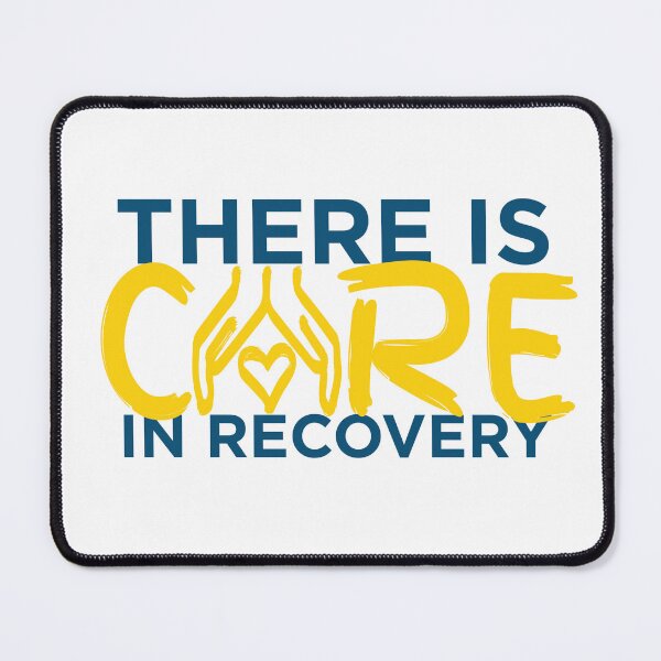 Item preview, There is Care in Recovery designed and sold by RICARES.