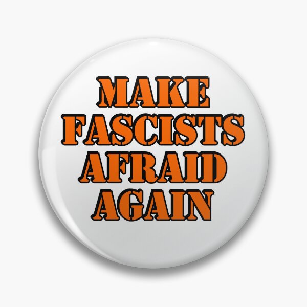 Item preview, Make fascists afraid again  designed and sold by Inspirationmotivation.