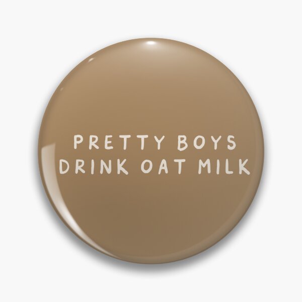 Item preview, pretty boys drink oat milk designed and sold by careofjacks.