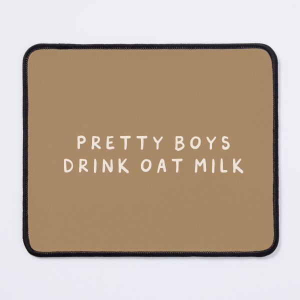 Item preview, pretty boys drink oat milk designed and sold by careofjacks.